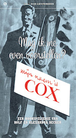 Cover Mag ik mij even voorstellen? Mijn naam is Cox!